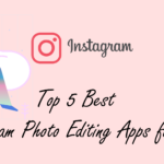 Best Instagram Photo Editing Apps for free - StepPhase