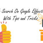 How To Search On Google Effectively With Tips and Tricks - StepPhase