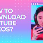 How to download YouTube videos?