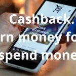 Cashback. Earn money for spend money