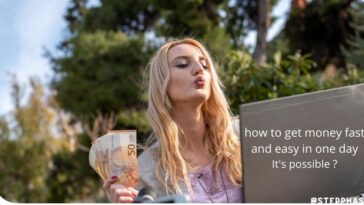 how to get money fast and easy in one day It's possible ?