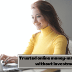 trusted online money-making sites without investment