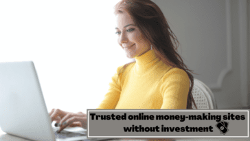 trusted online money-making sites without investment