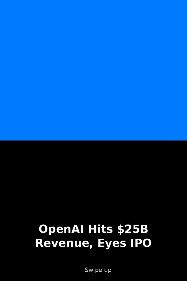 OpenAI Is a $25B Business